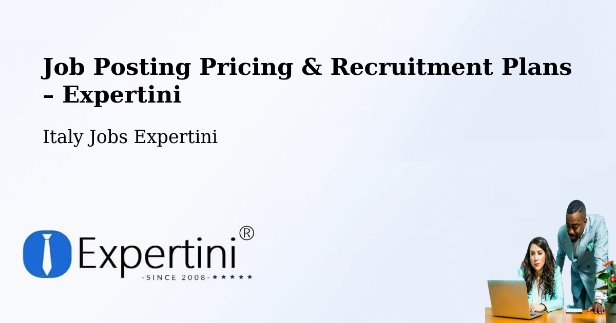 Job Posting Pricing & Recruitment Plans – Calderara Di Reno - Calderara Di Reno, Italy Jobs Expertini
